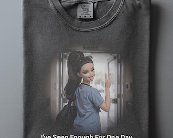 Funny Emergency Nurse Shirt, Humorous Nursing Comfort Colors Tee, Meme Doll Gift