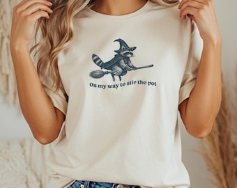 On My Way to Stir the Pot Shirt, Witchy Raccoon Comfort Colors Tee