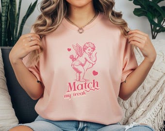 Match My Freak Shirt, Comfort Colors Valentine’s Day Tee, Flirty Cupid Vintage Shirt