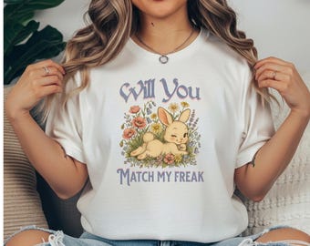 Match My Freak Shirt, Comfort Colors Valentine’s Day Tee, Flirty Bunny Vintage Shirt