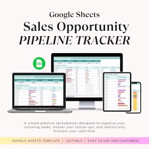 May include: A Google Sheets Sales Opportunity Pipeline Tracker template displayed on a laptop, desktop monitor, tablet, and smartphone. The spreadsheet features columns for opportunity, lead source, contact, stage, and revenue data in a grid.
