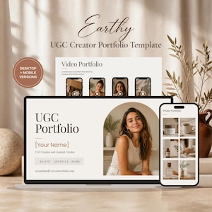 May include: A digital UGC creator portfolio template displayed on a laptop and smartphone screen. The design features the text Earthy UGC Creator Portfolio Template, Video Portfolio, and UGC Portfolio [Your Name]. It includes sections for beauty, lifestyle, and home content with placeholders for photos and videos.