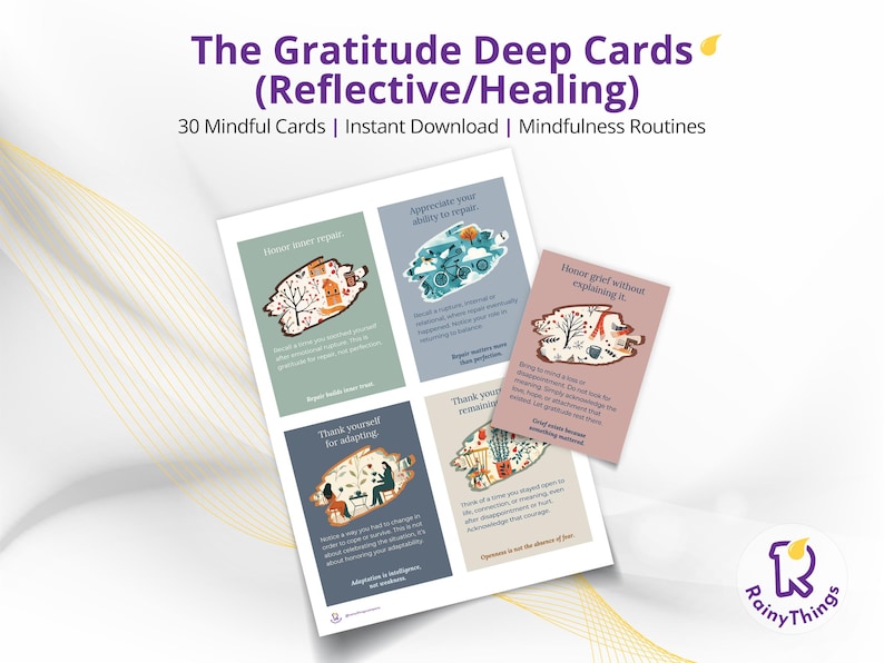 May include: A set of "The Gratitude Deep Cards" with the subtitle "Reflective/Healing". The cards feature illustrations and text, including "30 Mindful Cards" and "Instant Download". The cards are designed for mindfulness routines.