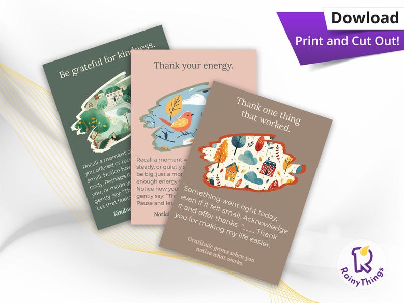 May include: Three gratitude cards with different designs and text. One card says "Be grateful for kindness" with a house illustration. Another says "Thank your energy" with a bird illustration. The third says "Thank one thing that worked" with a house and leaf illustration.