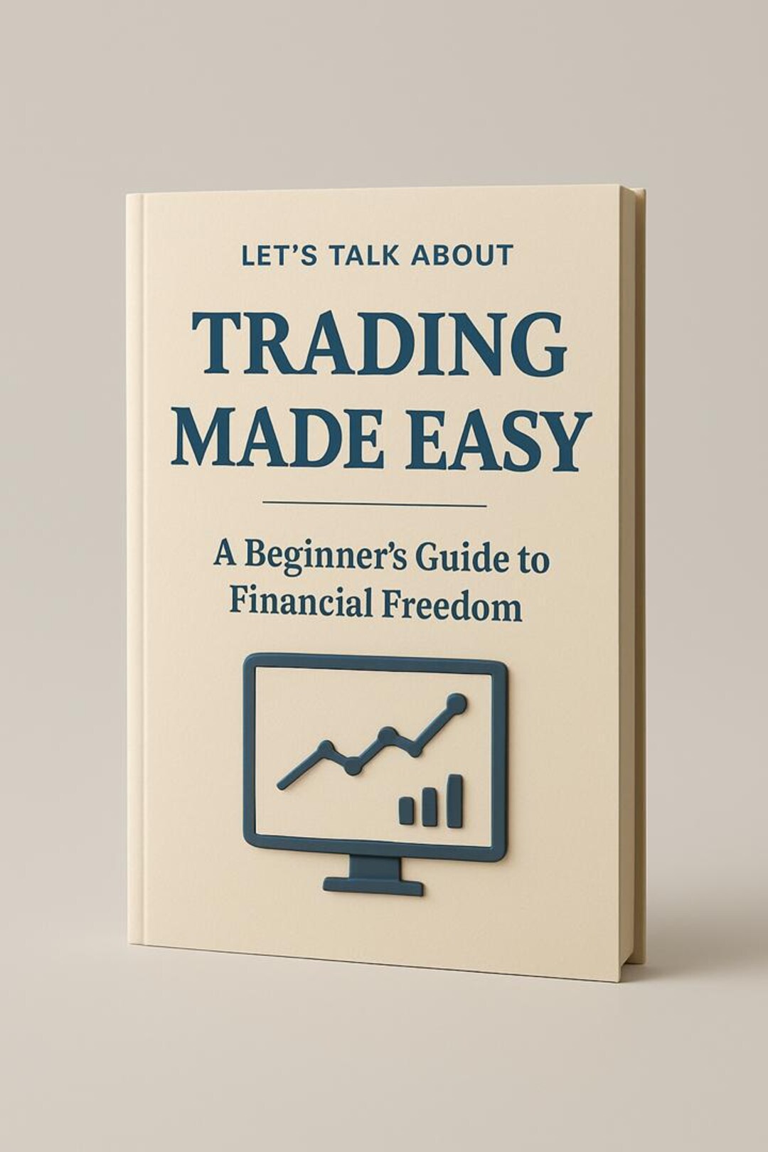 Trading Made Easy | Beginner’s Guide to Learn Trading Step by Step ...