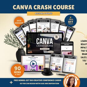 May include: Promotional image for a Canva Crash Course digital course. The image features a computer, tablet, and printed materials. Text includes "Canva Crash Course," "Digital Course," and "Learn to design beautiful, high-impact graphics." A coffee cup and pen are also visible.