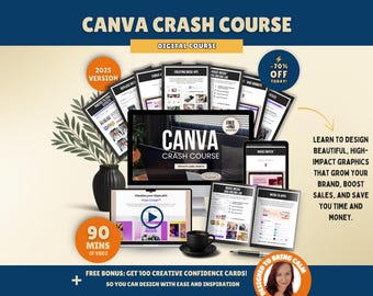Canva Crash Course for Beginners 2025 | Learn Canva Step-by-Step to Create Digital Products & Designs That Sell | Complete Guide