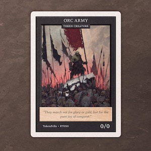 Puede incluir: Una carta de fantasía con una ilustración de un Ejército Orco. La carta muestra un guerrero sobre una roca, con una bandera roja y lanzas. El texto dice: "They march not for glory or gold, but for the pure joy of conquest." La carta está etiquetada como "Token Creature" y "0/0".