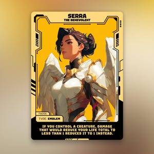 May include: A trading card featuring an illustration of a woman with angel wings, wearing white and gold armor. The card has a yellow background with black borders and text that reads "SERRA THE BENEVOLENT" and "EMBLEM".