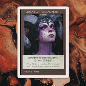 May include: A trading card featuring Liliana of the Dark Realms. The card has a portrait of a woman with purple face paint and dark hair. Text on the card includes "Liliana of the Dark Realms" and a quote about life force. The card is set against a brown background.