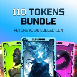 Könnte beinhalten: Ein 110 Tokens Bundle Future Wave Collection bestehend aus einer Reihe rechteckiger Spielkarten mit leuchtend farbigen Rändern. Die Karten zeigen verschiedene Charakterillustrationen, darunter einen Vampir, einen Affen, eine Illusion, eine Schlange und einen Drachen.