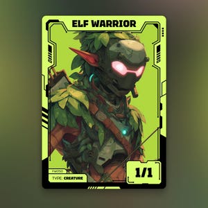 May include: A trading card featuring an Elf Warrior. The card has a neon green border with the text "ELF WARRIOR" at the top. The illustration depicts an elf with a helmet and leaf-like armor. The card also displays "1/1" and "TYPE: CREATURE".