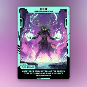 May include: A fantasy card featuring the character Oko, Shadowmoor Scion. The artwork depicts a humanoid figure with antlers, surrounded by glowing orbs and purple energy. The card has a teal border with the text "OKO SHADOWMOOR SCION" and "TYPE: EMBLEM".