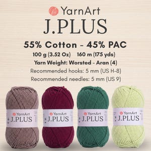 May include: Four skeins of YarnArt J.PLUS yarn in mauve, burgundy, dark green, and light green. Each 100g (3.52 oz) skein is 55% cotton and 45% PAC, 160m (175 yds), worsted-aran weight (4). Recommended tools: 5mm (US H-8) hooks and 5mm (US 9) needles.