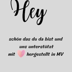 May include: A light gray graphic with the word "Hey" in black cursive script. Below, text in German reads "sch&ouml;n das du da bist und uns unterst&uuml;tzt mit hergestellt in MV." A pink heart graphic is included. Instagram and TikTok handles are at the bottom.