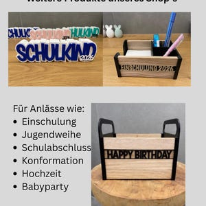 May include: Wooden desk organizers and decorative signs with text. The signs say "SCHULKIND 2026" and "EINSCHULUNG 2026". A wooden box with the text "HAPPY BIRTHDAY" is also shown. The image also includes text in German.