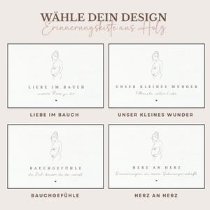Op de afbeelding: Vier ontwerpen voor een houten herinneringsdoos, elk met een lijntekening van een zwangere persoon. De tekst bovenaan luidt "W&Auml;HLE DEIN DESIGN Erinnerungskiste aus Holz". Elk ontwerp heeft een andere Duitse zin en een klein hartje.