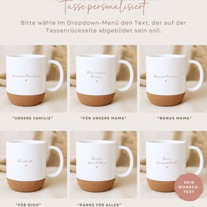 May include: White ceramic mugs with cork bases, each displaying different text in a delicate font. The text options include phrases like "Unsere Familie" and "Bonus Mama." The image also includes text in German.