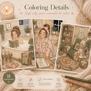 May include: Three coloring pages featuring soft self-care scenes: a person reading in a bubble bath, a person with a face mask and coffee, and a cozy reading nook with a cat. The text reads Coloring Details, Soft self-care moments to color.