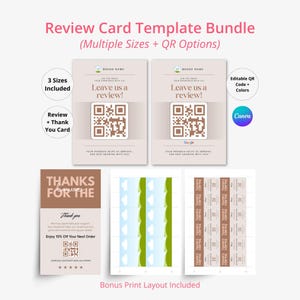 May include: A review card template bundle with multiple sizes and QR options. The design includes cards with "Leave us a review!" text and QR codes, a "Thanks for the" card, and bonus print layouts. The cards are in neutral tones.
