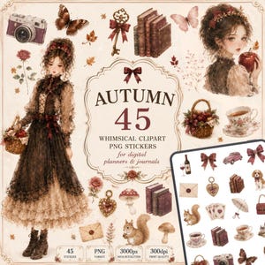 May include: A digital collection of 45 autumn-themed clipart PNG stickers featuring a girl in a lace dress, books, a camera, butterflies, squirrels, mushrooms, and tea sets. The central text reads AUTUMN 45 WHIMSICAL CLIPART PNG STICKERS.