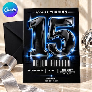 May include: A black birthday invitation card featuring the large metallic number 15 with blue neon lighting effects. The text reads: AVA IS TURNING, HELLO FIFTEEN, OCTOBER 10, 7 PM, THE LOFT 910 PARK AVENUE MIAMI, FL, and RSVP TO MIA 305-555-6204.
