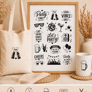 Puede incluir: Una bolsa de tela beige, una lámina enmarcada y una taza de cerámica blanca, todas con diseños gráficos negros de temática festiva y textos como Party Time, Good Vibes Only, Eat Drink Dance Repeat, Let's Party, Tonight We Are Young, Cheers y Party All Night Long.