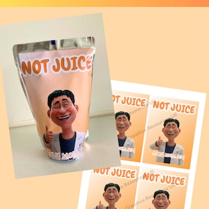 May include: A printable label for a Capri Sun pouch with the text "NOT JUICE" in orange. The label features a cartoon image of a man giving a thumbs up. The background is peach.