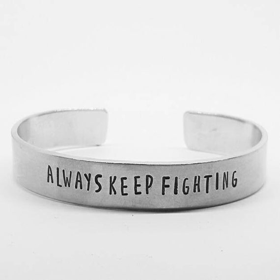 Always Keep Fighting Hand Stamped Supernatural Cuff Bracelet