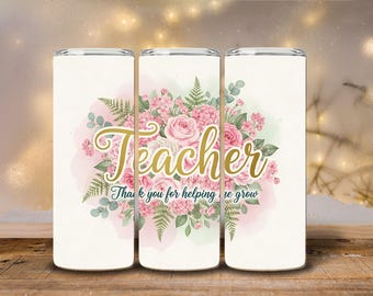 Floral Teacher Tumbler Wrap: 20oz Skinny Sublimation Design (PNG Download)