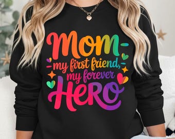 Mom My First Friend My Forever Hero SVG (Digital Download)
