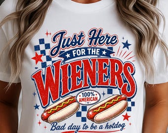 Trendy Bad Day to Be a Hotdog PNG, Retro I'm Just Here For The Wieners Shirt Design, Preppy 4th of July Sublimation Design