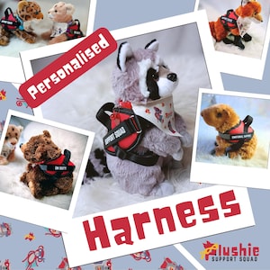 May include: A collection of soft toy animals, such as a raccoon, fox, and bear, all wearing red and black harnesses. The harnesses display text like "Support Squad", "On Duty", and "Emotional Support". The word "Personalised" is in a red banner.