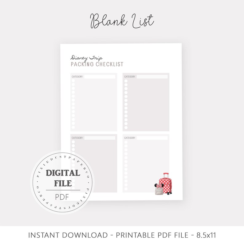May include: A printable Disney Trip Packing Checklist with four category sections and a dotted list for each. The words "Blank List" are written in cursive at the top. A red polka dot suitcase with a Minnie Mouse head is in the corner.