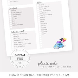 May include: Printable PDF travel checklist with sections for comfort, entertainment, and other essentials. Includes a small blue car illustration with luggage and balloons. The text reads "DIGITAL FILE PDF" and "please note THIS IS NOT AN EDITABLE FILE."