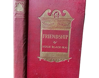 Antique 1902 Friendship Book Hugh Black Decorative Red Cloth Hardcover Victorian Gift Book Vintage Ornate Gold Embossed Cover Cottagecore De
