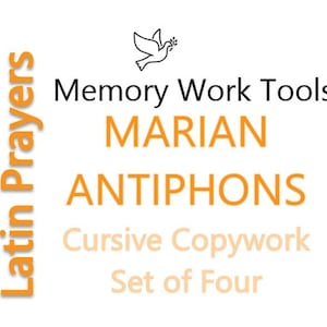 Puede incluir: Fondo blanco con texto en naranja y negro. El texto dice "Latin Prayers", "Memory Work Tools", "Marian Antiphons", "Cursive Copywork" y "Set of Four". Un gráfico de paloma en la parte superior.