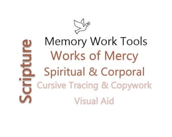 Works of Mercy | Spiritual & Corporal | Cursive Copywork | Visual Aid