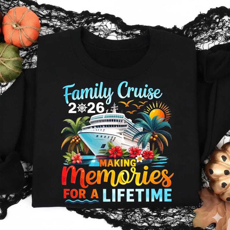 Family Cruise 2026 PNG SVG, Making Memories for a Lifetime, Tropical ...