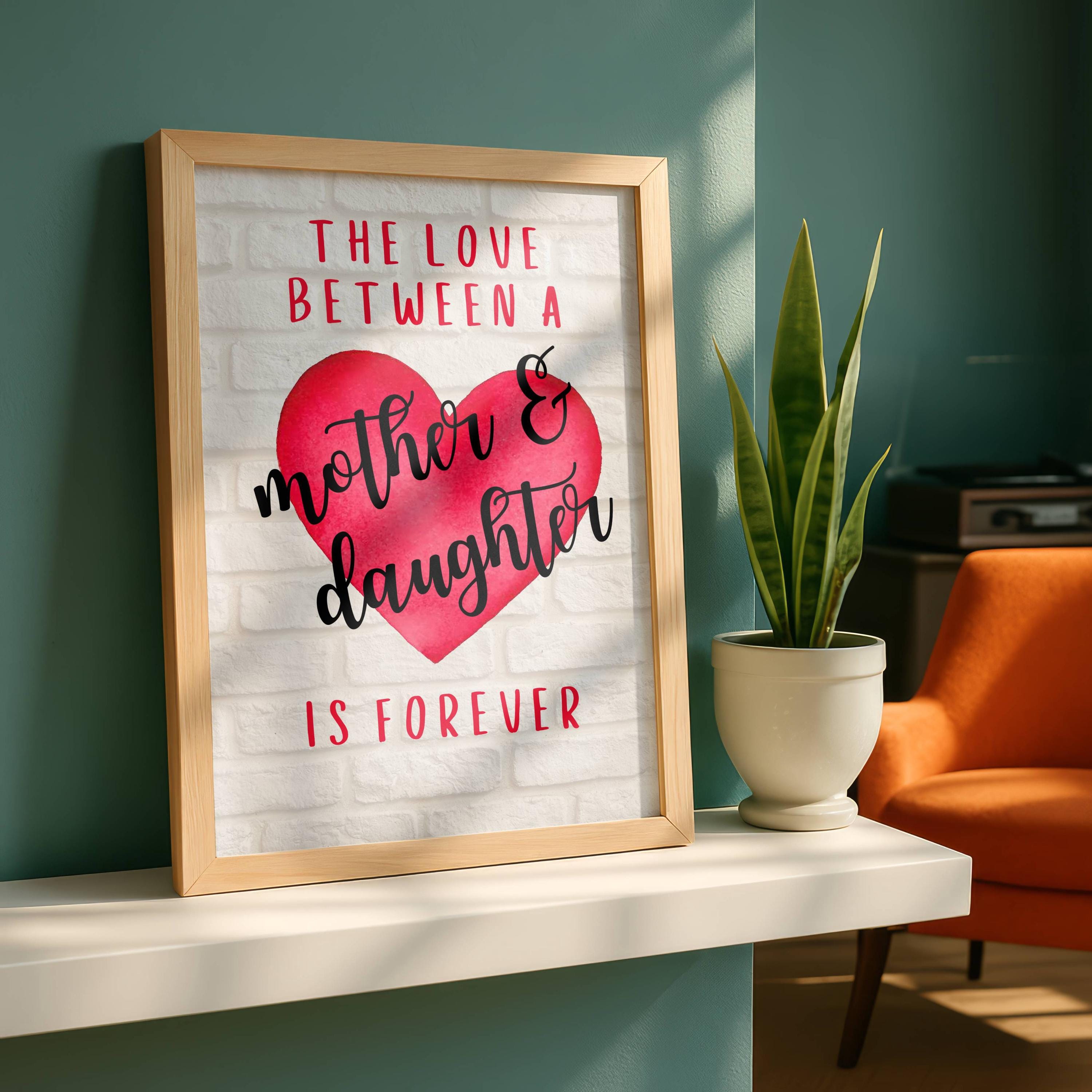Mother Daughter Love Quote Printable Wall Art – 4 Size Ratios - Etsy