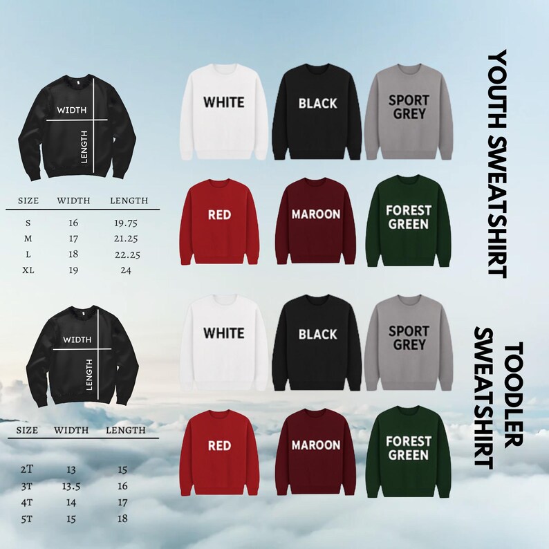 May include: A product image showcasing youth and toddler sweatshirts in various colors: white, black, sport grey, red, maroon, and forest green. Size and measurement details are also provided, with widths ranging from 13 to 19 inches and lengths from 15 to 24 inches.
