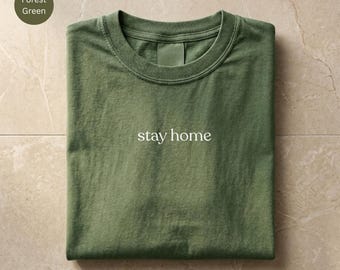 Stay Home Shirt, Funny Introvert Tee, Comfort Colors Sand Shirt, Minimalist Quote Tee, Trendy Aesthetic Gift For Homebodies