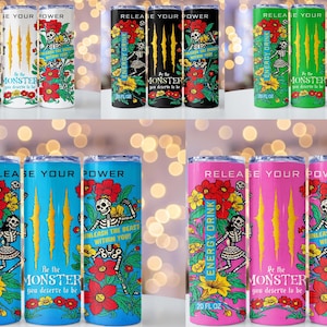 May include: A selection of 591 ml insulated tumblers with different designs. Each tumbler has the text "Release Your Power" and "Energy Drink". Designs include a skeleton, flowers, and the words "Be the Monster" and "Unleash the Beast Within You!"