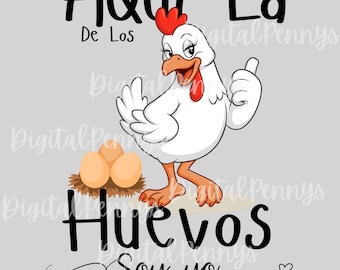 Aquí La De Los Huevos Soy Yo - PNG