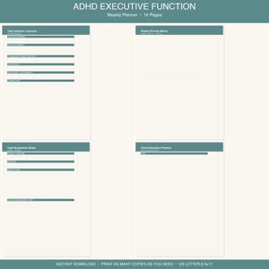 May include: A 16-page ADHD executive function weekly planner with a teal header and white pages. Sections include Task Initiation Launcher, Weekly Priority Matrix, Task Breakdown Sheet, and Time Estimation Practice. The document is 8.5x11 inches.
