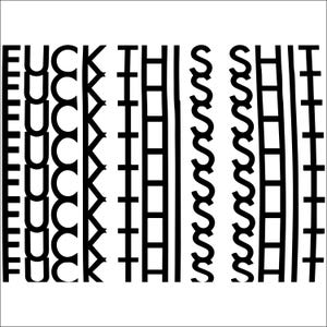 Könnte beinhalten: Ein schwarz-weißes Grafikdesign mit dem wiederholten Text FUCK THIS SHIT, der in vertikalen Spalten angeordnet ist. Die Buchstaben sind in einer fetten serifenlosen Schrift gestaltet und bilden ein Muster, das die gesamte Fläche füllt.