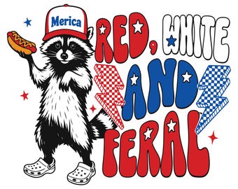 Red White And Feral SVG PNG | Funny Raccoon usa SVG | Patriotic Animal svg | Fourth July svg | Cricut Silhouette Cut File