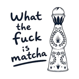 Was die Matcha SVG PNG, lustige Matcha SVG, Matcha-Liebhaber-Shirt-Design, Kaffee Alternative Cricut-Datei