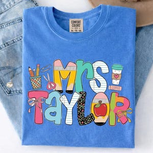 Personalized Teacher Shirt, Custom Name Teacher Tee, Mrs Teacher Shirt, Cute Teacher Gift, Back To School Shirt, Kindergarten Teacher Tee image 4