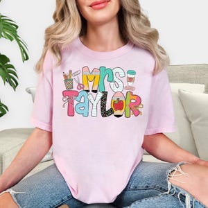 Personalized Teacher Shirt, Custom Name Teacher Tee, Mrs Teacher Shirt, Cute Teacher Gift, Back To School Shirt, Kindergarten Teacher Tee image 10